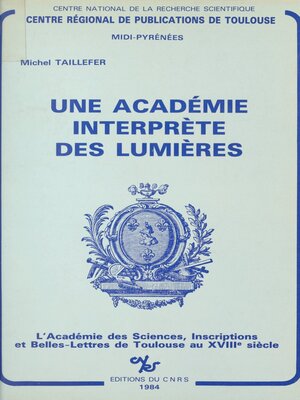 cover image of Une Académie interprète des Lumières